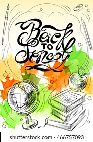 Back to school. Inscription and drawing on watercolor background.