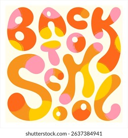 Back to school inscription, hand drawn brush texture bubble blobs graffiti lettering. Bold cartoon rounded сolorful letters inscribed in a square shape. Poster header banner education illustration.