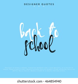 Back to school inscription. Hand drawn calligraphy, lettering motivation poster. Modern brush calligraphy. Isolated phrase vector illustration.