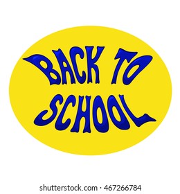 Back to school. Inscription,Vector illustration
