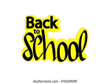 Back to school, isolated sticker, calligraphy phrase, words design template, vector illustration
