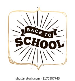 Back to school. Isolated vector element. First day of school logo. Calligraphy, lettering design. Typography for greeting cards, posters, banners.