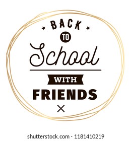 Back to school. Isolated vector element. First day of school logo. Calligraphy, lettering design. Typography for greeting cards, posters, banners.