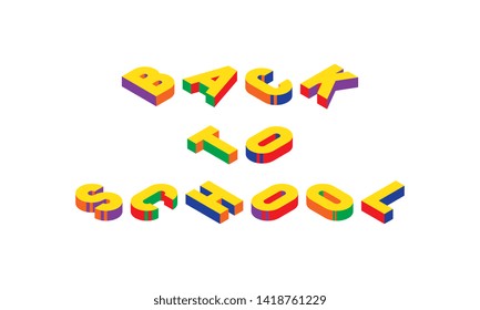 'back to school' isometric vector concept illustration. abstract trend retro typography with symbols or signs in geometric 3D shape style. eps 10