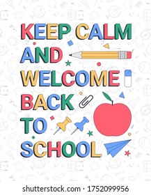 Back to school. Keep calm and welcome back to school. School banner template with typographic elements. Vector illustration