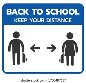 Back To School . Keep Your Distance . Covid-19 Back To School Vector Illustration Blue Sign For Post Covid-19 Coronavirus Pandemic, Covid Safe Economy And Environment Business Concept