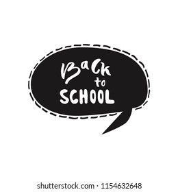Back to school label. School Background. Back to school sale tag. Vector illustration. Hand drawn lettering. Typography emblem.