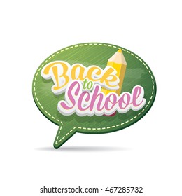 Back to school label on green speech bubble vector background. back to school vector concept icon illustration.