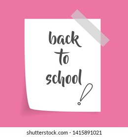 back to school label on note paper attached with adhesive tape decorated with doodle. school background. flat style vector in editable eps 10.