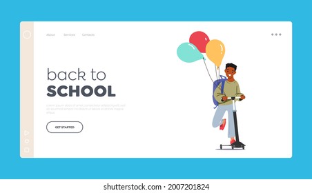 Back to School Landing Page Template. Little Schoolboy with Backpack and Balloons Riding Scooter. Cheerful Student Character Happy to New Educational Year Start. Cartoon People Vector Illustration