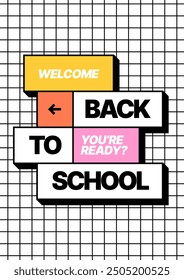 Back to school layout template. Design with geometric shapes and y2k patches, labels, tags, stickers for your flyer, poster, cover, brochure or banner. Trendy promo labels.