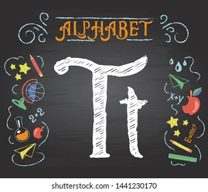 Back to school. Learning alphabet. Alphabet - T