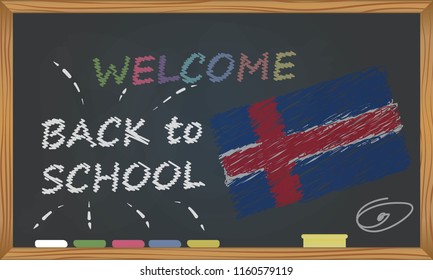 Back to school with learning and childhood concept. Banner with an inscription with the chalk welcome back to school and the Iceland national flag