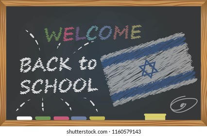 Back to school with learning and childhood concept. Banner with an inscription with the chalk welcome back to school and the Israel national flag