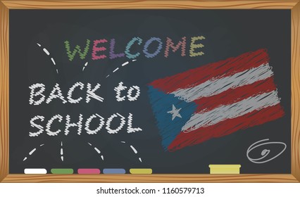 Back to school with learning and childhood concept. Banner with an inscription with the chalk welcome back to school and the Puerto Rico national flag