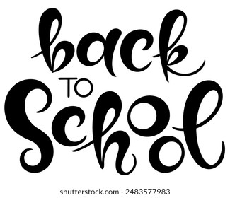 Back to school - lettering calligraphy phrase, handwritten text isolated on the white background. Vector for photo overlays, typography greeting card or t-shirt print, flyer, poster design.