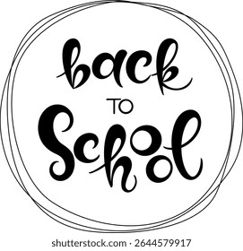 Rentrée scolaire - phrase de calligraphie en lettres, texte manuscrit isolé sur fond blanc. Image vectorielle pour superpositions de photos, carte de voeux typographique ou imprimé t-shirt, flyer, création d'affiches.