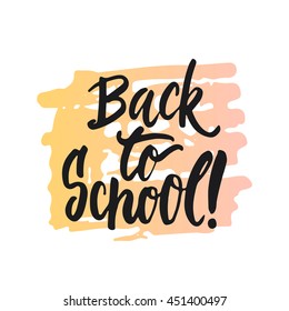 Back to school - lettering calligraphy phrase, handwritten text isolated on the white background. Fun calligraphy for typography greeting and invitation card or t-shirt print design.