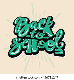 Back to school lettering chalk motivation inscription.Ink artistic modern brush calligraphy print. Handdrawn trendy design for a logo, greeting cards, invitations, posters,banners, t-shirts.