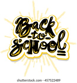 Back to school lettering chalk motivation inscription.Ink artistic modern brush calligraphy print. Hand drawn trendy design for a logo, greeting cards, invitations, posters,banners, t-shirts.