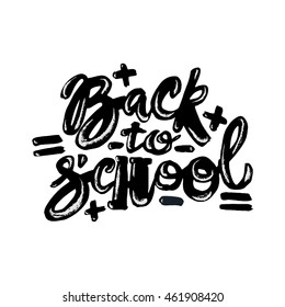 Back to school lettering chalk motivation inscription.Ink artistic modern brush calligraphy print. Handdrawn trendy design for a logo, greeting cards, invitations, posters,banners, t-shirts.