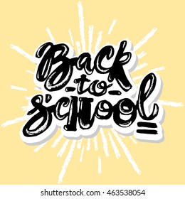 Back to school lettering chalk motivation inscription.Ink artistic modern brush calligraphy print. Handdrawn trendy design for a logo, greeting cards, invitations, posters,banners, t-shirts.