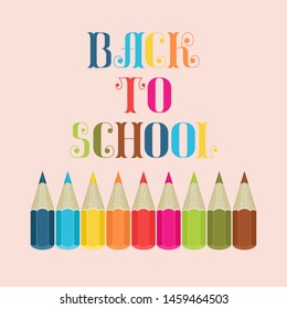 "Back to School" lettering with colored pencils or crayons. Vector art. 