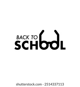 Back to school lettering. Glasses made with letters "o". Vector illustration, flat design