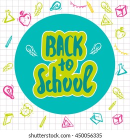 Back to School lettering hand drawn banner design. Colorful poster isolated on doodle background with apple, book, pencil.