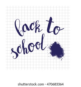 Back to school lettering with ink blot.