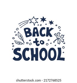 Back to school lettering isolated on white background. Vector illustration. Design element for booklet, leaflet, sticker, banner.