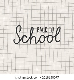 Back to school lettering on paper background with texture. Children education background. Hand drawing vector illustration