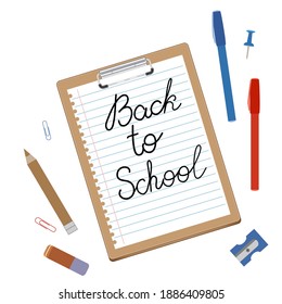 Back to school. Lettering on a sheet in a line. Banner, advertisement, invitation with school supplies. Clipboard, pencil, pen, eraser, stationery. Composition with vector school symbols. Study