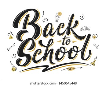 Back to school lettering sign. Black and gold text isolated on white. Design with education elements for leaflets, cards, envelopes, covers, poster, banner, flyer, mail, sticker.  Vector illustration