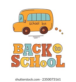 De vuelta al cartel de carteles de la escuela y el autobús escolar en estilo doodle. De vuelta al concepto escolar. Ilustración vectorial aislada en blanco para banner, afiche, volante. 