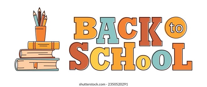 Back to School lettering sign and  pile of books and pencils in doodle style. Back to school concept. Vector illustration isolated on white for banner, poster, flyer. 