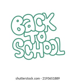 Back to school lettering text. Hand drawn trendy old school graffiti style quote. Return to class concept. Motivation inscription For leaflets, covers, logo, banner, poster. Linear vector design.