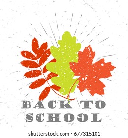Back to school lettering typography with green and red leaves and burst on a old textured background. Hand drawn trendy design for a logo, greeting cards, invitations, posters, prints, banners, shirts
