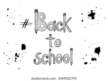 Back to school letters design with pencil and ink grunge. Unusual calligraphy lettering. Monochrome vector illustration. Banner for poster, web, cover, ad, greeting, card, social media, promotion.