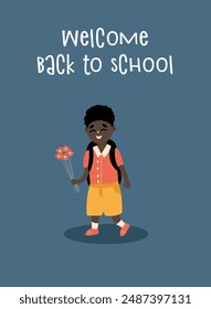 Back to school. Little Boy Carrying With Backpack Holding Bouquet Of Flowers. Template for design. Funny cartoon characters. Vector illustration.