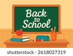 Back to school message on chalkboard with books, pencils, apple, and pencil case. Flat cartoon illustration.