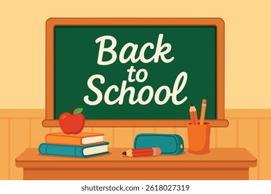 Back to school message on chalkboard with books, pencils, apple, and pencil case. Flat cartoon illustration.