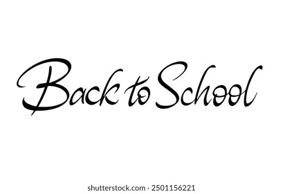 Back to school modern calligraphy script. Black Lettering overr white. Brushpen font vector. Expressive Fancy Hand written typeface. Education and online learning. 