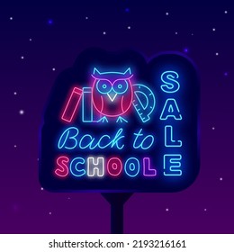 Back to school neon advertising. Light street billboard. Owl icon with books. Welcome sign for shopping. Shiny flyer. Education design. Vector stock illustration