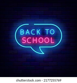 Back to school neon label. Speech bubble frame, Welcome to school signboard. Education concept for students promotion. Glowing advertising on brick wall. Vector stock illustration