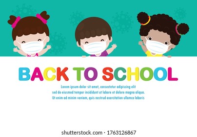 Back to school for new normal lifestyle concept. happy kids wearing face mask and social distancing protect coronavirus covid 19, group of children holding big signboard isolated on background design 