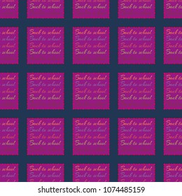 Back to school, new seamless pattern for background. Decorative backdrop can be used for wallpaper, pattern fills, web page background, surface textures. Memphis style for fashion