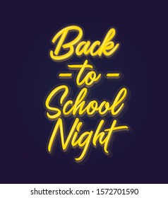 Back To School Night, Neon Lighted Text Decoration Poster Design Isolated Vector Illustration Background