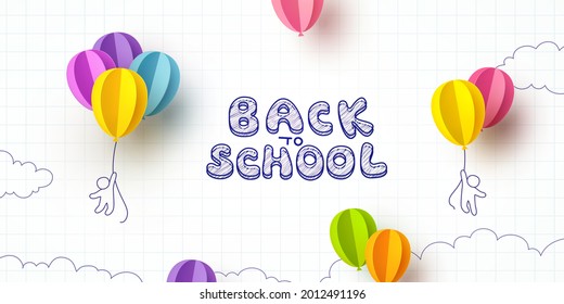 Back to school notebook background. Drawing children and flying colorful paper balloons banner. Vector doodle kids with 3d ballons on education poster