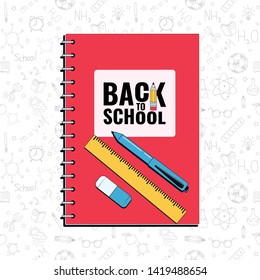 Back to school. Notebook with pen, ruler and eraser on doodles background. Vector illustration